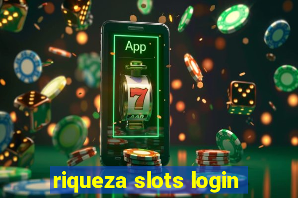 riqueza slots login